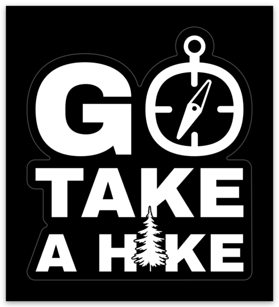 Go take a hike 3&quot; kiss cut sticker.