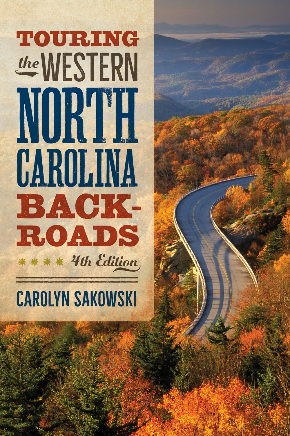 Touring the Western North Carolina Backroads- 4th Edition