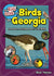 The Kids Guide to Birds of Georgia. Fun facts, activates and 87 cool birds.