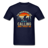 The Mountains are Calling and I must Go Unisex Classic T-Shirt - navy