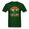 The Mountains are Calling and I must Go Unisex Classic T-Shirt - forest green